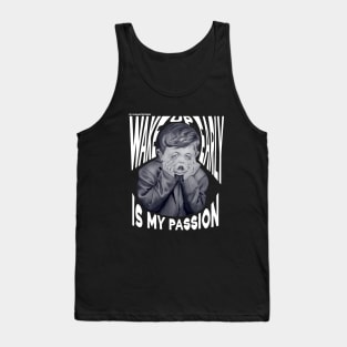 Wake up early is my passion Tank Top